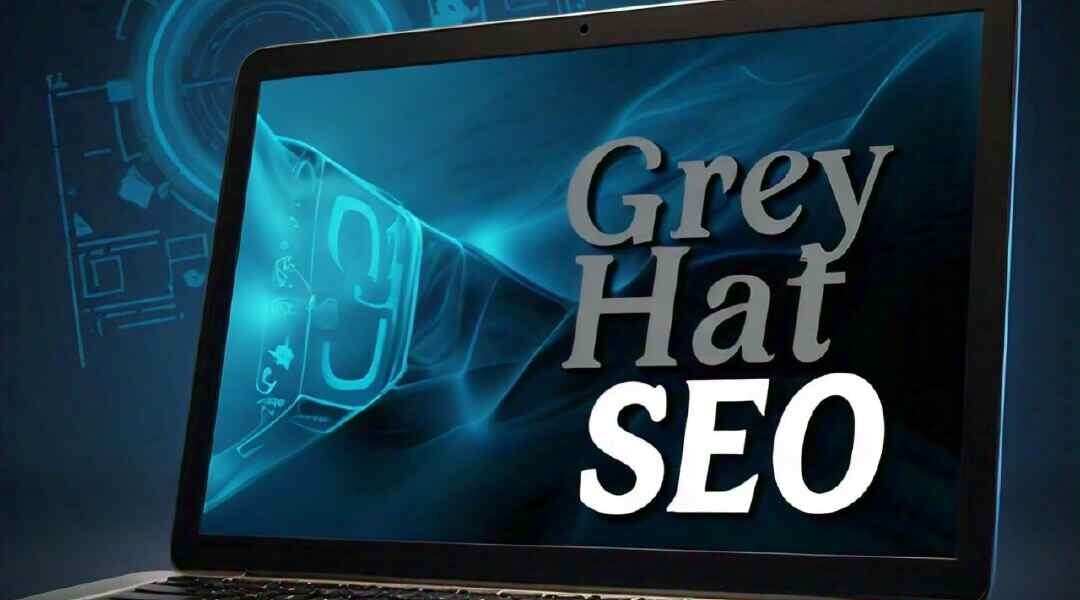 What is Grey Hat SEO? 10 Grey Hat SEO Techniques with Examples