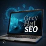 What is Grey Hat SEO? 10 Grey Hat SEO Techniques with Examples