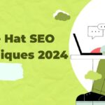 White Hat SEO Techniques to Boost Your Online Visibility